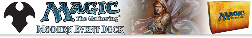 Magic the Gathering, Modern Event Deck
